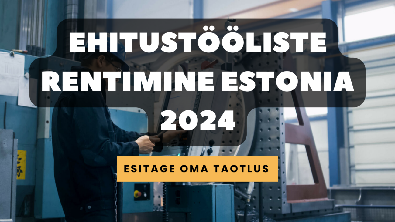Ehitustööliste rentimine Estonia 2024
